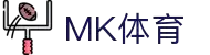 中国区|mksport体育|股份有限公司